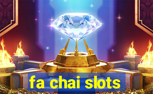 fa chai slots